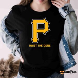 Pittsburgh Hoist The Cone Shirt