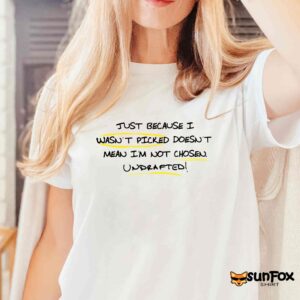 Ryan Clark Just Because I Wasn’t Picked Shirt