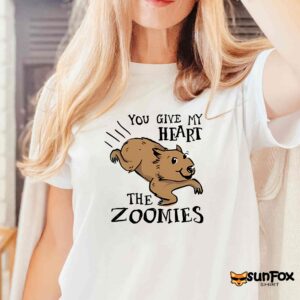 You Give My Heart The Zoomies Shirt