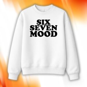 Six Seven Mood Shirt