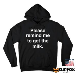 Please Remind Me To Get The Milk Shirt