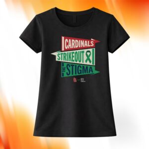 2026 Cardinals Strikeout The Stigma Shirt