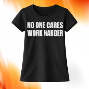 Bryson DeChambeau No One Cares Work Harder Shirt