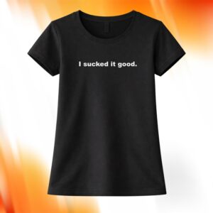 Naomi Watts I Sucked It Good Shirt