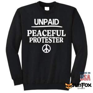 Unpaid Peaceful Protester Shirt