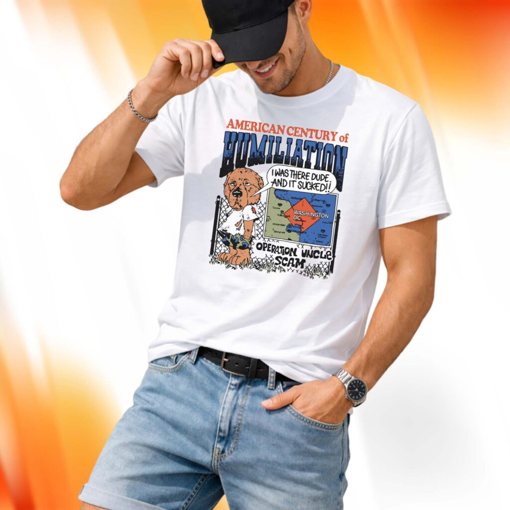 American Century Of Humiliation Shirt