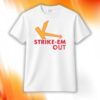 Chris Sale Strike Em Out Shirt