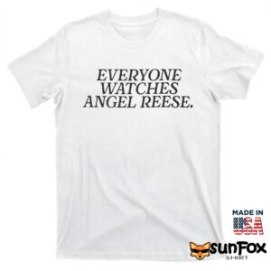 Everyone Watches Angel Reese Shirt