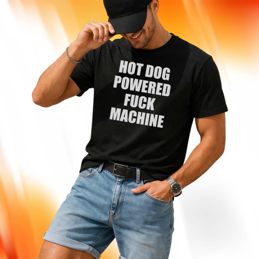 Hot Dog Powered Fuck Machine Shirt