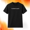 Naomi Watts I Sucked It Good Shirt