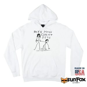 Boys Make Great Pets Shirt