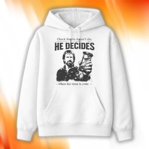 Chuck Norris Doesn’t Die He Decides When His Time Is Over Shirt