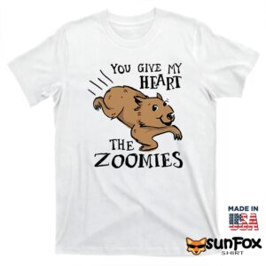 You Give My Heart The Zoomies Shirt