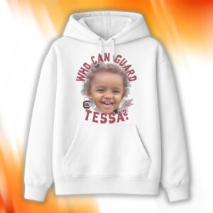 Chloe Kitts Who Can Guard Tessa Shirt