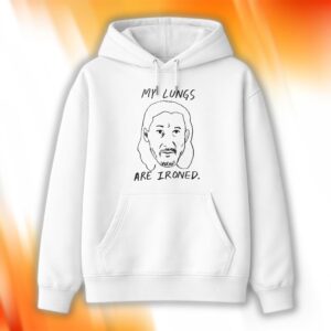 My Lungs Are Ironed Shirt