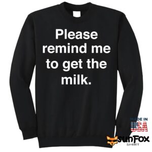 Please Remind Me To Get The Milk Shirt