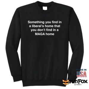 Don’t Find In A MAGA Home Shirt