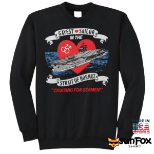 Gayest Sailor In The Strait Of Hormuz Shirt