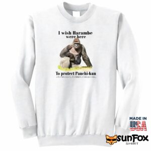 I Wish Harambe Were Here To Protect Panchi-Kun Sweatshirt