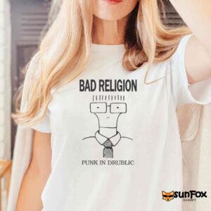 Bad Religion Punk In Drublic Shirt