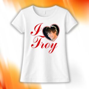 I Love Troy Shirt