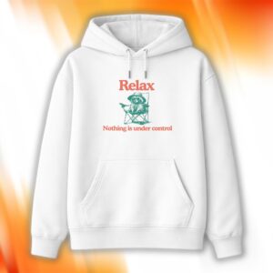Chill Raccoon Relax Nothing Is Under Control Shirt