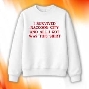 I Survived Raccoon City And All I Got This Shirt