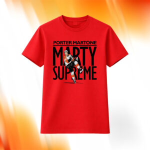Porter Martone Marty Supreme Shirt