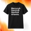 Mercury Gemini Apollo Artemis Shirt