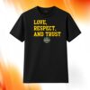 Michigan 2026 Love Respect Trust Shirt