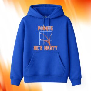 Porque He’s Nasty Hoodie