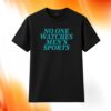 No One Watches Men's Sports Shirt