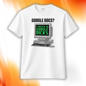I Prefer To Search Dicks Shirt