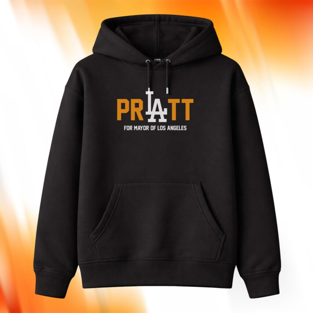 Pratt For Mayor Of Los Angeles Hoodie
