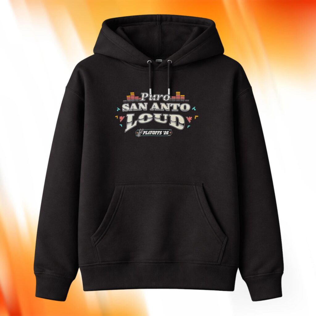 Puro San Anto Loud 2026 Playoffs Hoodie
