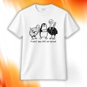 Funny Flight Was Not An Option Shirt