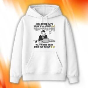 Kids These Days Know All About 6-7 Shirt
