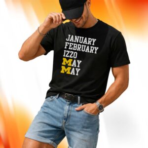 Michigan January February Izzo May May Shirt