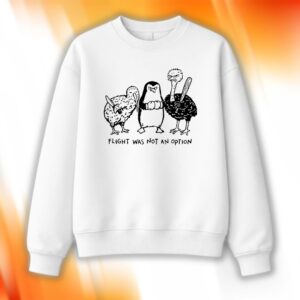 Funny Flight Was Not An Option Shirt