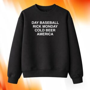 Day Baseball Rick Monday Cold Beer America Shirt