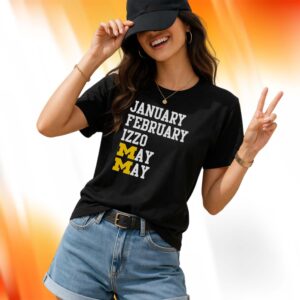 Michigan January February Izzo May May Shirt