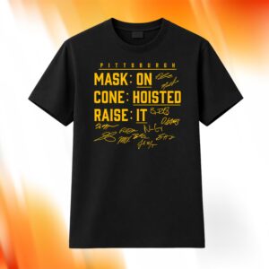 Pittsburgh Mask On Cone Hoisted Raise It Shirt