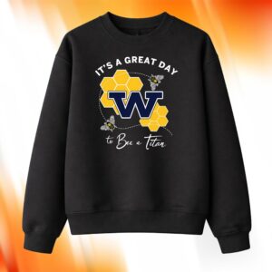 It’s A Great Day To Bee A Titan Shirt