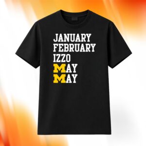 Michigan January February Izzo May May Shirt