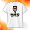 Bankas Comedy Shirt