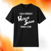 I Do A Perfect Wilhelm Scream When I Cum Shirt